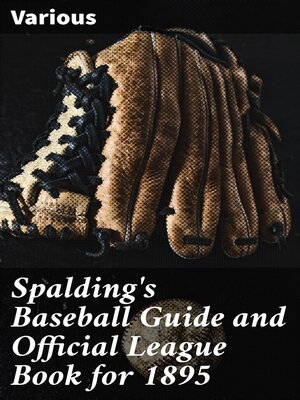 cover image of Spalding's Baseball Guide and Official League Book for 1895